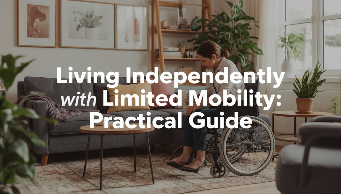 Living Independently With Limited Mobility: A Practical Guide