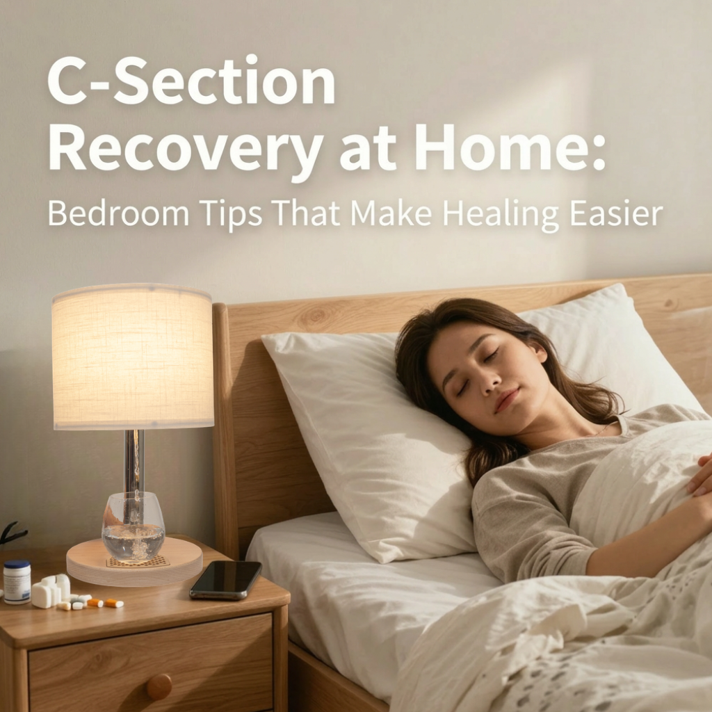 C-Section Recovery at Home: Bedroom Tips That Make Healing Easier