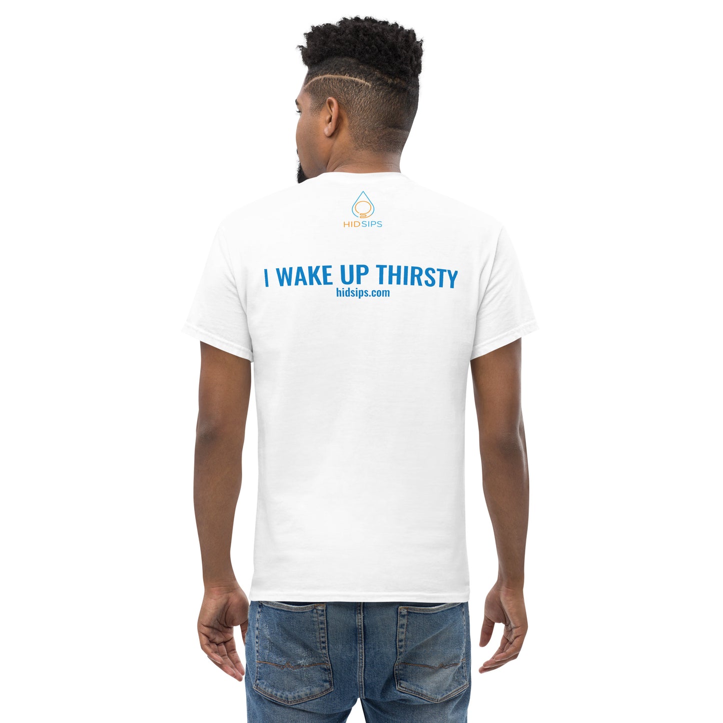 "I WAKE UP THIRSTY" T-Shirt